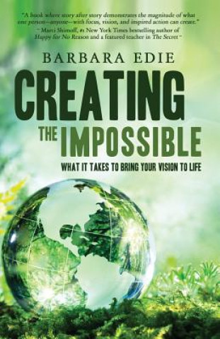 Creating the Impossible