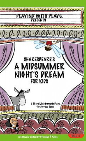 Shakespeare's A Midsummer Night's Dream for Kids