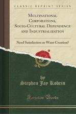 Multinational Corporations, Socio-Cultural Dependence and Industrialization