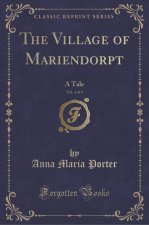 The Village of Mariendorpt, Vol. 4 of 4