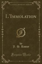 L'Immolation (Classic Reprint)