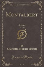 Montalbert, Vol. 1 of 3