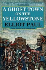 Ghost Town on the Yellowstone