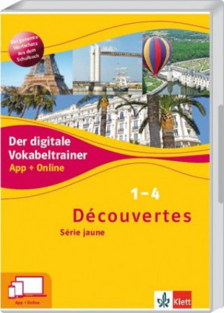 Découvertes. Série jaune (ab Klasse 6). Ausgabe ab 2012 - Der digitale Vokabeltrainer, App + Online, Produktcode. Bd.1-4