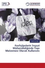 Fosfojipslerin Insaat Mühendisliginde Yapi Malzemesi Olarak Kullanimi