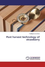 Post harvest technology of strawberry