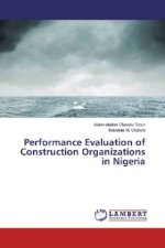 Performance Evaluation of Construction Organizations in Nigeria