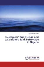 Customers' Knowledge and Jaiz Islamic Bank Patronage in Nigeria