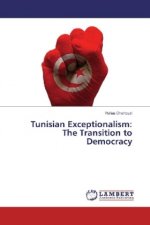 Tunisian Exceptionalism: The Transition to Democracy