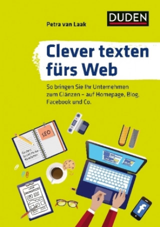 Duden Ratgeber - Clever texten fürs Web