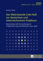 Der Weltreisende Colin Ross VOR Deutschem Und Oesterreichischem Publikum