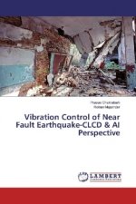 Vibration Control of Near Fault Earthquake-CLCD & AI Perspective