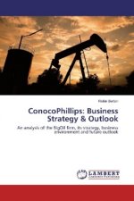 ConocoPhillips: Business Strategy & Outlook