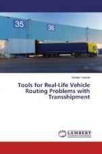 Tools for Real-Life Vehicle Routing Problems with Transshipment