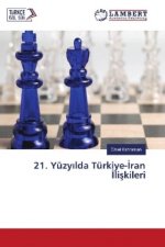 21. Yüzyilda Türkiye-Iran Iliskileri