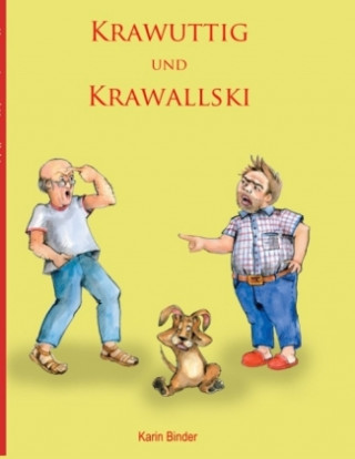 Krawuttig und Krawallski