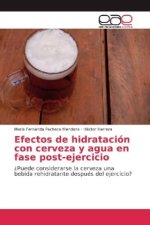 Efectos de hidratación con cerveza y agua en fase post-ejercicio