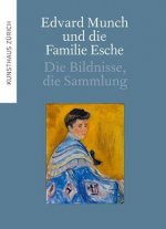 EDVARD MUNCH UND DIE FAMILIE ESCHE