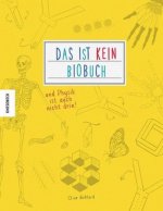 Das ist kein Biobuch - und Physik ist auch nicht drin!