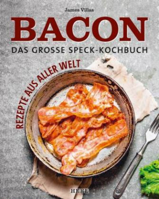 Bacon - Deftig kochen mit Speck