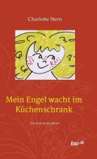 Mein Engel wacht im Kuchenschrank