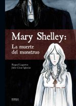 Mary Shelley: la muerte del monstruo
