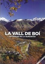 La Vall de Boí: patrimoni de la humanitat.