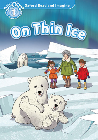 Oxford Read and Imagine: Level 1: On Thin Ice Audio Pack