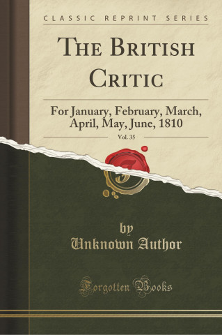 The British Critic, Vol. 35