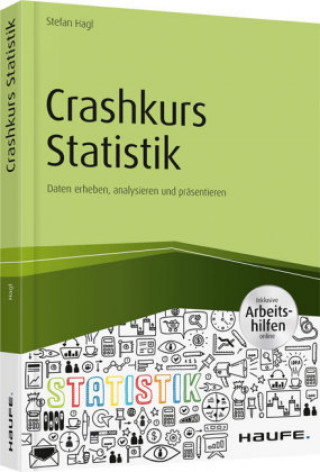 Crashkurs Statistik - inkl. Arbeitshilfen online