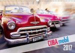 Cuba mobil - Kuba Autos (Wandkalender 2017 DIN A3 quer)