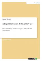 Erfolgsfaktoren von Berliner Start-ups