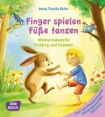 Finger spielen, Füße tanzen