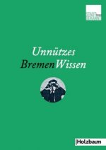 Unnützes BremenWissen