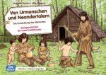 Von Urmenschen und Neandertalern. Die Entwicklung des Menschen. Kamishibai Bildkartenset.