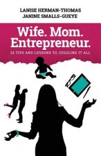 Wife. Mom. Entrepreneur.