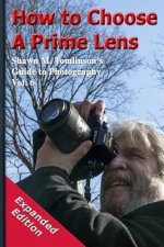 How to Choose a Prime Lens: Expanded Edition