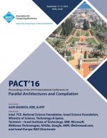 PACT 16 International Conference on Parallel Architectures and Compilation