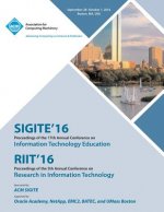 SiGITE/RIIT 16 17th Annual Conference on Information Technology Education/5th Annual Conference on Research in Infomation Technology