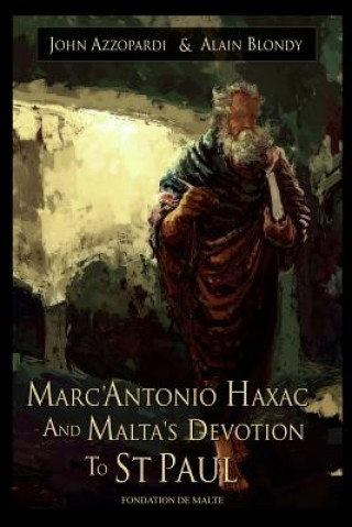 Marc'antonio Haxac and Malta's Devotion to St. Paul