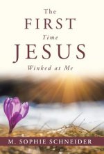 First Time Jesus Winked at Me