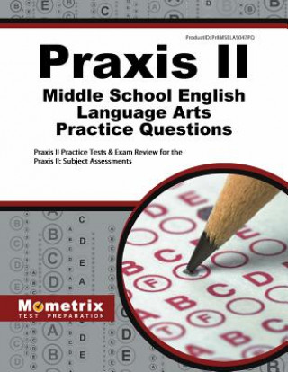 PRAXIS II MIDDLE SCHOOL ENGLIS