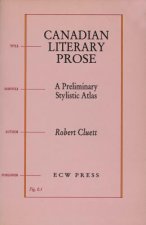 CANADIAN LITERARY PROSE