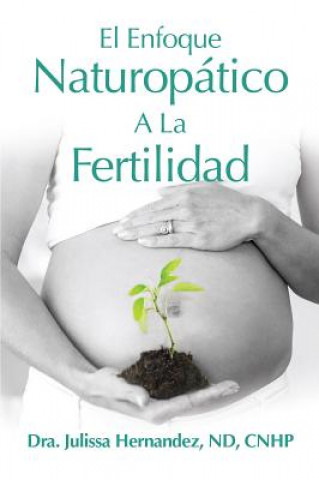 Enfoque Naturopatica A La Fertilidad