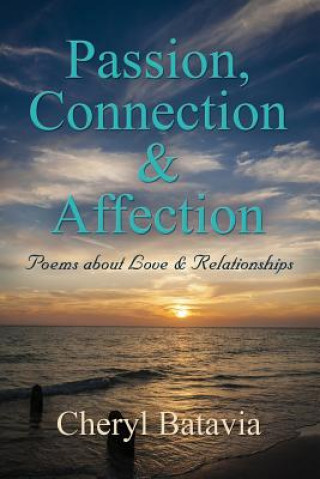 Passion, Connection, & Affection