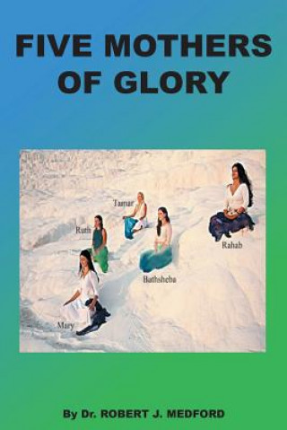 Five Mothers of Glory
