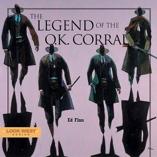 LEGEND OF THE OK CORRAL