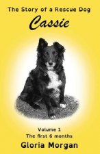 Cassie, the story of a rescue dog