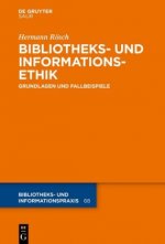 Informationsethik Und Bibliotheksethik