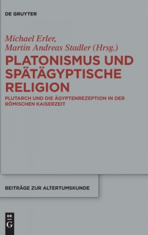 Platonismus Und Spatagyptische Religion
